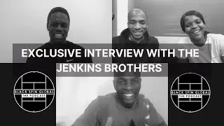 Exclusive Interview with Jermaine and Jarmere Jenkins &ndash; BLACK SPIN GLOBAL PODCAST