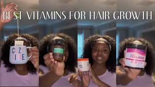 HAIR SUPPLEMENTS I TAKE TO GROW LONG THICK NATURAL HAIR
