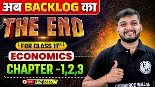 BACKLOG SERIES 📚 | Class 11 Economics (Ch 1,2,3) in Hindi | Commerce UP/Bihar Board