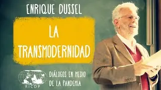 La Transmodernidad - Nueva edad mas alla del Capitalismo - Enrique Dussel