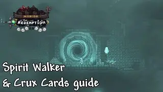 Spirit Walker & Crux Card guide | mod of redemption