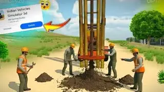 Indian vehicles simulator 3d play game Android phone New update boring machine