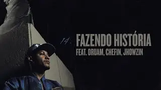 Raff&eacute; - Fazendo Hist&oacute;ria ft. Oruam, Chefin, Jhowzin (Prod. Bune)