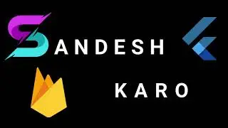 Sandesh Karo | Messaging App