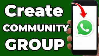 How to Create COMMUNITY GROUP in WhatsApp BUSINESS