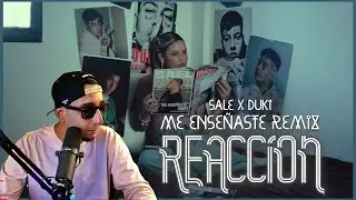Me Ense&ntilde;aste I Remix @Sael x @Duki (REACCION)