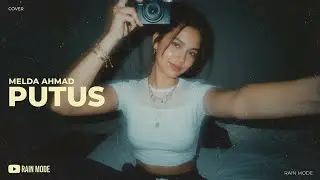Melda Ahmad - Putus (Cover) - Psychedelic Gloom Version