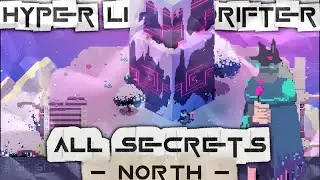 Hyper Light Drifter - North Zone Complete Guide(All Monoliths, Modules, Keys, Gearbits)