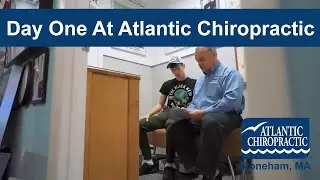Day 1 at Atlantic Chiropractic