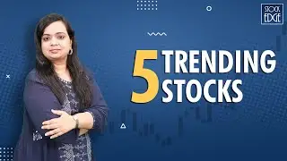 5 Trending Stocks