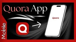 Quora App Tutorial &bull; How To Use Quora Mobile App 📲