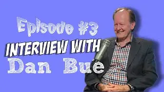 Episode #3 with Dan Bue