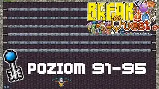 BreakQuest: Poziom 91 - 95