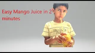 Mango Juice in 2 minutes kids will love it