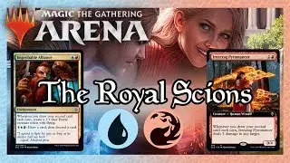 MTG Arena - The Royal Scions
