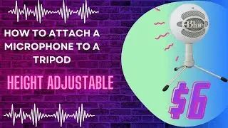 Blue Snowball Mic: How to Attach Microphone to a Camera Tripod