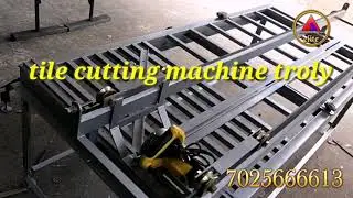 tile cutting machine.troly...