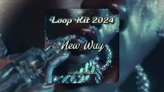 [FREE] NewWay Loops 2024 @prokudabeats