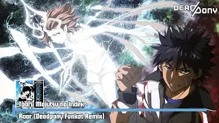Toaru Majutsu no Index (Maon Kurosaki) - Roar (Deadpony Funkot Remix)
