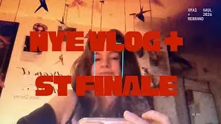 NYE + ST FINALE VLOG || 001 || *i cried :( *