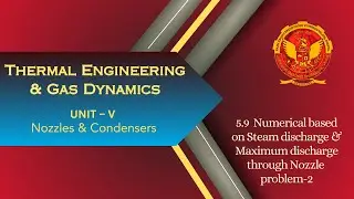 5.9 Problem 2 based on Steam discharge & Maximum discharge through Nozzle | ME601 |