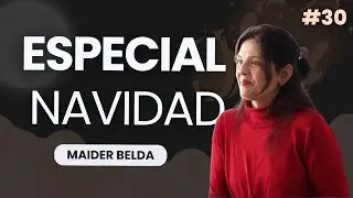 EP30 - Herramientas para padres y madres | Especial Navidad con Maider Belda