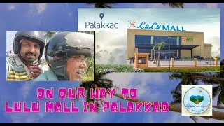 Part 5 We decided to visit the famous Lulu Mall in Palakkad, Kerala #travel #shopping #market