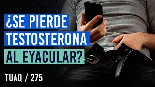 Se pierde testosterona al eyacular