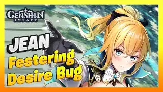 JEAN.EXE Festering Desire Bug | GENSHIN IMPACT