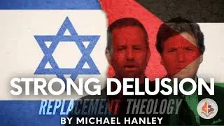 Strong Delusion Part 1- Michael Hanley | STEADFAST