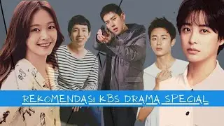 KBS DRAMA SPECIAL YANG WAJIB KAMU NONTON!