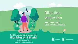 Karin Bachmann, Eesti Kunstiakadeemia I Keskkonnahariduse konverents 2022