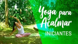 Yoga em CASA para ACALMAR | INICIANTES