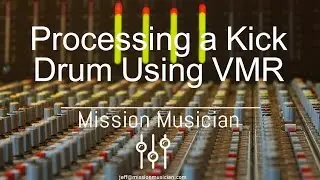 Processing a Kick Drum With Slate Digital's VMR