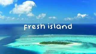 Lichu &mdash; Fresh Island