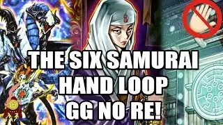 THE SIX SAMURAI HAND LOOP! 0 CARDS IN HAND + OVER 9000 DMG ON BOARD FIRST TURN! YUGIOH COMBOs 2017!
