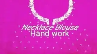 necklace Blouse design | hand embroidery job work Wisdom handwork Kolkata