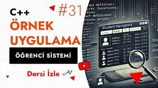 C++ Öğrenci Ekleme, Silme, Arama İşlemleri | Temel C++ Ders #31