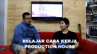 Cara Kerja Production House - Lotus Cinema Jogja - Jagoongan