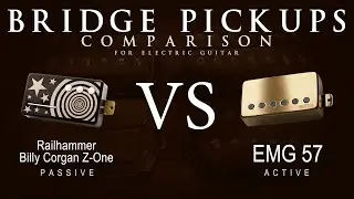 Railhammer BILLY CORGAN Z-ONE vs EMG 57 - Bridge Guitar Pickup Comparison Tone Demo