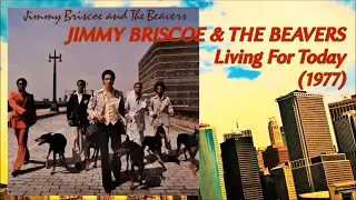 JIMMY BRISCOE  & THE BEAVERS - Living For Today (1977) Soul Disco *Paul L. Kyser