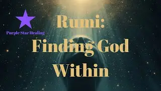 Rumi: Finding God Within