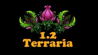 Новые боссы Terraria 1.2 #3 (Плантера)