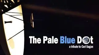 The Pale Blue Dot - A Tribute to Carl Sagan
