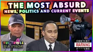 The Most Absurd News, Politics And Current Events On The Internet