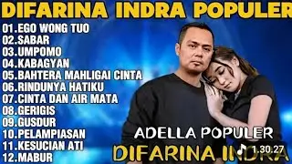 OM ADELLA TERBARU 2026 | DIFARINA INDRA - EGO WONG TUO, SABAR, UMPOMO, KABAGYAN