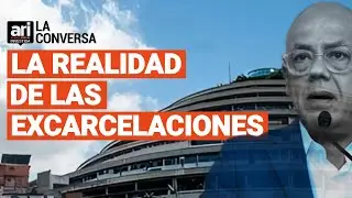 #LaConversaARI | Liberaci&oacute;n de presos pol&iacute;ticos: &iquest;otra promesa incumplida?