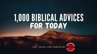 1,000 Biblical Advices (201 - 300)