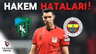 Kocaelispor - Fenerbahçe HAKEM HATALARI!