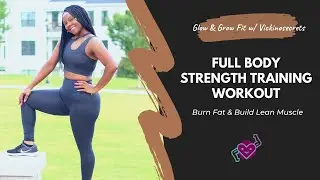 Full Body Strength Training Workout | Burn Fat Fast & Build Lean Muscle